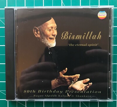 Bismillah - The Eternal Spirit CD, Ustad Bismillah Khan, Indian Classical CD