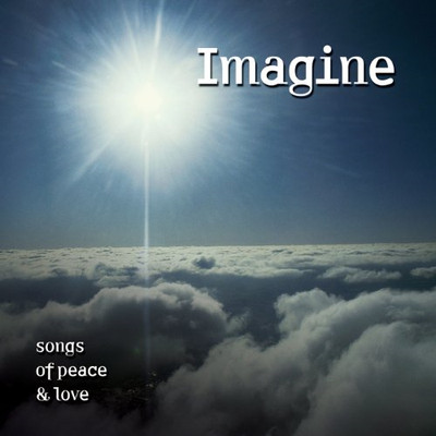 Imagine - Songs of Peace and Love Various Artists CD 2007 Top-quality Audio CD