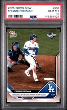 2025 TOPPS NOW #908 FREDDIE FREEMAN PSA 10