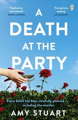 Penguin Books Ltd A Death At The Party Seductive and twisted. Highly...
