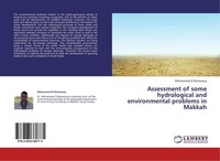 Assessment Of Some Hydrological And Environmental Problems In Makkah Mohammed El
