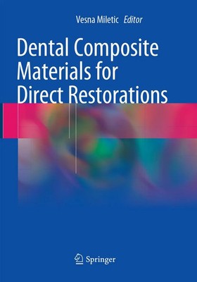 Dental Composite Materials for Direct Restorations Vesna Miletic Taschenbuch