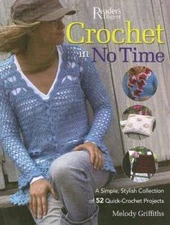 Crochet in No Time - Hardcover By Editors of Reader's Digest - GOOD