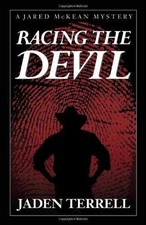 Racing the Devil (Jared Mckean) - Hardcover, by Terrell Jaden - Good
