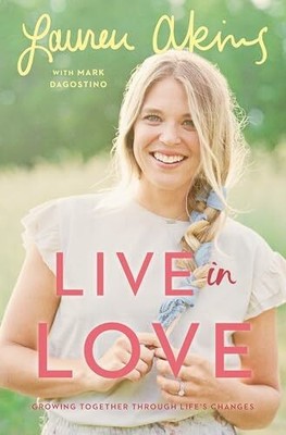 Live in Love: Growing Together Through Life's Changes Buch Ballantine Books