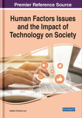 Human Factors Issues and the Impact of Technology on Society (Advances in Human