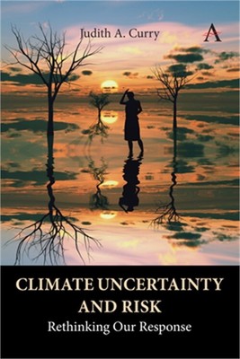 Climate Uncertainty and Risk: Rethinking Our Response (Paperback or Softback)