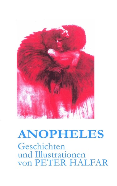 Anopheles Geschichten Und Illustrationen Peter Halfar Taschenbuch 188 S. Deutsch-image