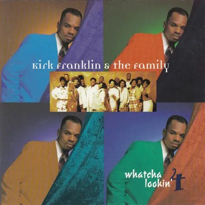 CD Kirk Franklin And The Family Whatcha Lookin 4 gospo centric