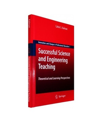 Successful Science and Engineering Teaching: Theoretical and Learning Perspectiv