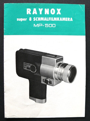 BEDIENUNGSANLEITUNG / USER MANUAL: RAYNOX MP-500 SUPER 8 SCHMALFILMKAMERA - BE
