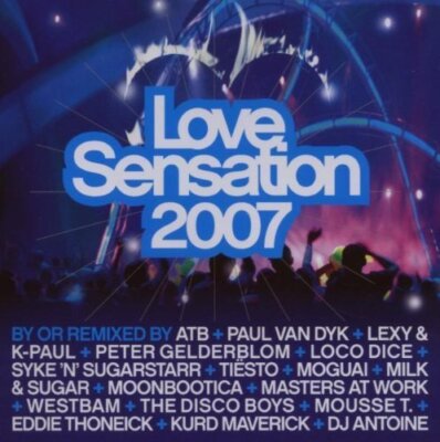 Love Sensation 2007 (Clubtools) - 2 CD - Michael Mind, Syke 'n' Sugarstarr, M...
