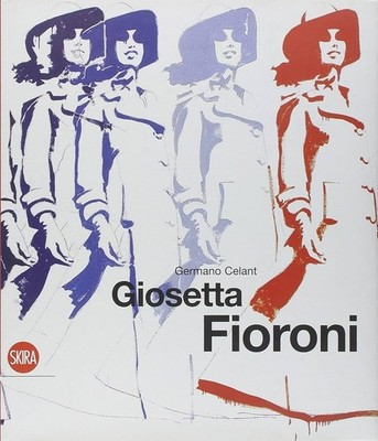 Giosetta Fioroni. Germano Celant