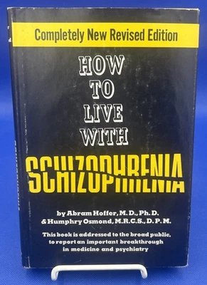 How to Live With Schizophrenia by Hoffer et al (1974) 1st Edition Hardcover DJ - Image 1 of 4