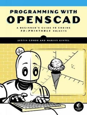 Justin Gohde Marius Kintel Programming with OpenSCAD (Taschenbuch)