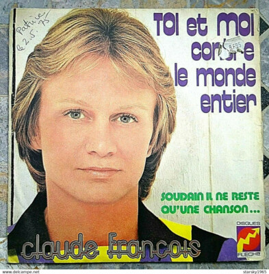 CLAUDE FRANÇOIS Du und ich gegen die ganze Welt Pfeil 6061852 - Frankreich - 1975