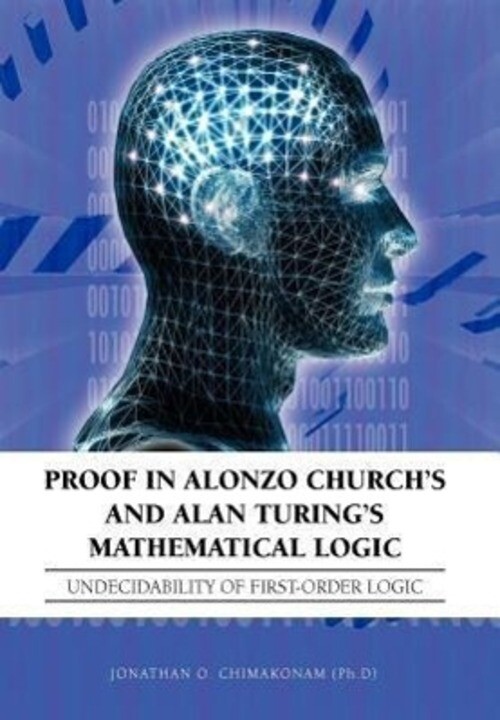 Jonathan O. Chimakonam | Proof In Alonzo Church's And Alan Turing's...