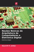 Ajaysinh K. Jadeja | NoçõEs BáSicas De Arquitetura De Computadores E...
