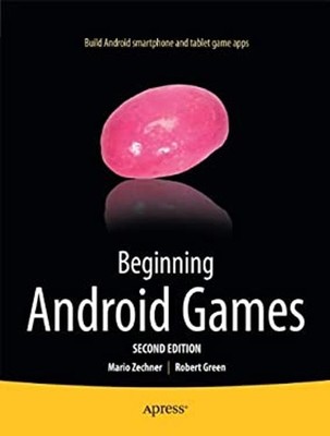 Beginning Android Games Paperback Robert, Zechner, Mario Green