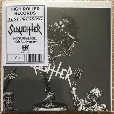 Slaughter (Canada) - Nocturnal Hell - 7'' 40th Years - Test Pressing - Ultra Rar!