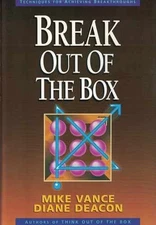 Break Out of the Box - Hardcover, by Vance Mike; Deacon Diane - Acceptable j