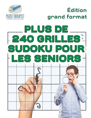 Plus de 240 grilles Sudoku pour les seniors Édition grand format Therapist Buch