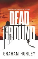 Graham Hurley - Dead Ground - Paperback - G245Z
