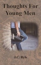 Thoughts For Young Men 9781640323384 by Ryle, J C