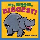 Big, Bigger, Biggest! by Nancy Coffelt (Hardback, 2009)