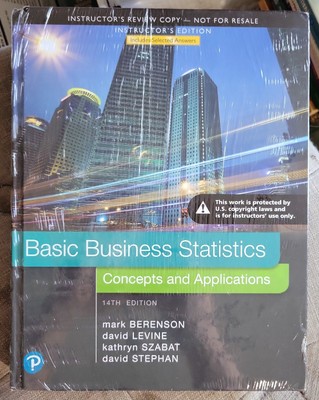 BASIC BUSINESS STATISTICS: Concepts and Applications 14th Ed 2018 Review Copy
