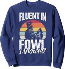 Fluent In Fowl Language Funny Chicken Design Unisex Crewneck Sweatshirt