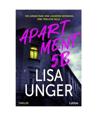 Apartment 5B: Ein junges Paar. Eine luxuriöse Wohnung. Eine tödliche Falle ...