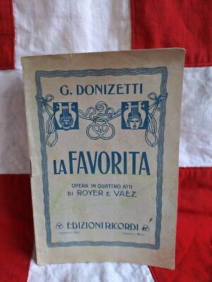 Libreto De Ópera La Favorita - G. Donizetti/Royer Y Vaez - Ediciones Ricordi
