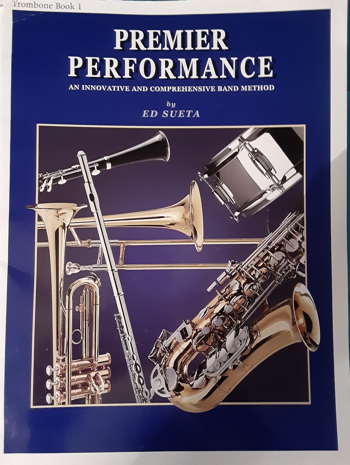 Premier Performance Trombone Book 1 By Ed Sueta eBay