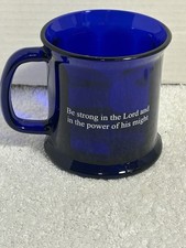 BE STRONG IN THE LORD ALWAYS And The Power Cobalt Blue Made In USA Coffee Mug G1