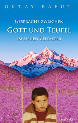Gespräche zwischen Gott und Teufel im neuen Zeitalter Oktay Barut Taschenbuch