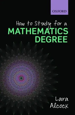 Lara (Senior Lecturer Alcock | How to Study for a Mathematics Degree | Buch