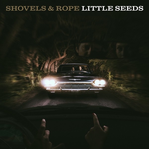Shovels & Rope Little Seeds CD New Free UK P&P