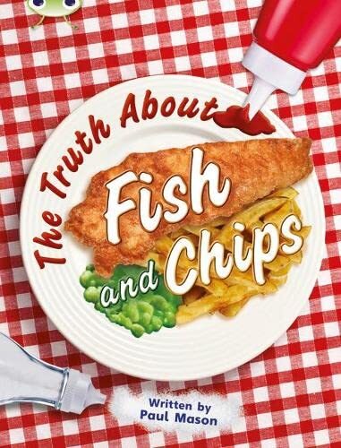 Bug Club Independent Non Fiction Year Two Gold A The Truth About Fish And Chips Paul Mason - Image 2