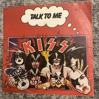 Kiss - Talk To Me, 7'' . VINYL VG+ : SLEEVE GOOD