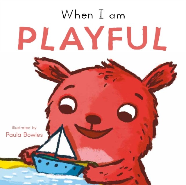 When I am Playful by Child's Play (Board book)