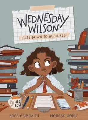 Wednesday Wilson Gets Down to - Hardcover, by Galbraith Bree - Very Good