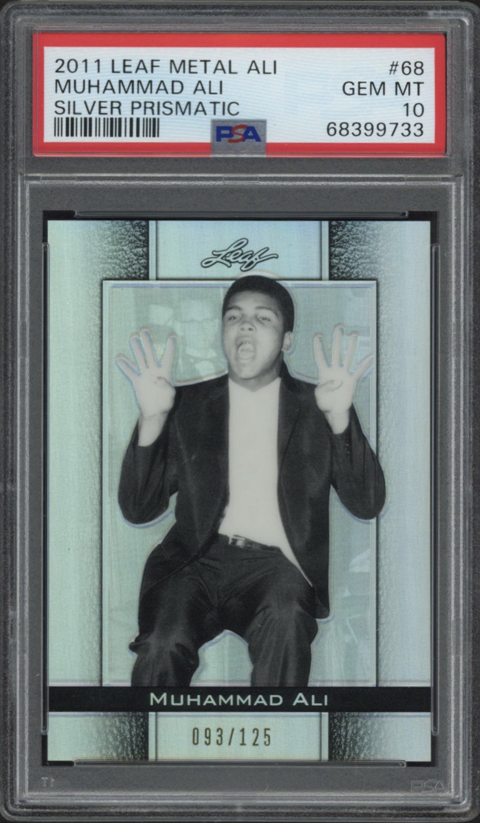 2011 Leaf Metal Muhammad Ali Silver Prismatic /125 #68 PSA 10 GEM MT