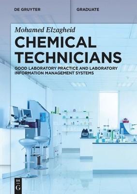 Mohamed Elzagheid Chemical Technicians (Paperback) De Gruyter Textbook