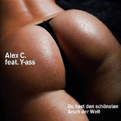 ALEX C. FEAT YASS ''DU HAST DEN SCHÖNSTEN...'' CD SINGLE