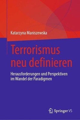 Terrorismus neu definieren: Herausforderungen und Perspektiven im Wandel der Par