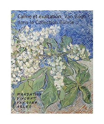 Calm and Exaltation - Van Gogh in the Buehrle Collection: Calme et exaltation, M