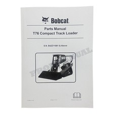 Bobcat T76 Compact Track Loader Parts Catalog Manual 7415595 SN B4ZZ11001