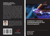 Serkan Ayd¿N (U. A.) | Instalacja I Pomiary ¿Wiat¿Owodowych Linii Transmisyjnych