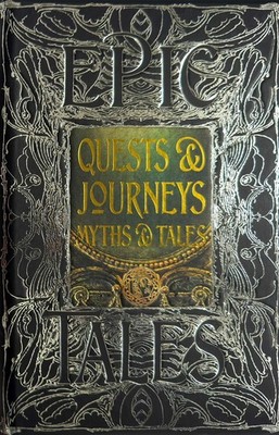 Quests & Journeys Myths & Tales: Epic Tales (Gothic Fantasy)